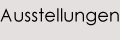 Austellungen